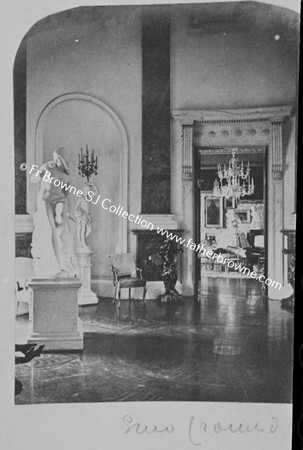 COPIES OF OLD PHOTOS LENT BY LORD CASTLEROSSE  ROUND HALL WITH STATUE OF EVE